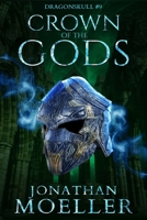 Dragonskull: Crown of the Gods B0CFZ89DPF Book Cover