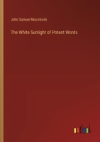 The White Sunlight of Potent Words 3385406560 Book Cover