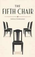 The fifth chair (Gabriel Thorne) B0HDZZQLPM Book Cover