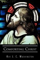 Comforting Christ 1466914467 Book Cover