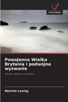 Powojenna Wielka Brytania i podwójne wyzwanie 6209386482 Book Cover