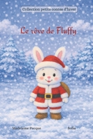 Le rêve de Fluffy (Collection petits contes d'hiver) (French Edition) B0G2CTFSJN Book Cover