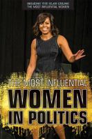 The Most Influential Women in Politics 1508179689 Book Cover