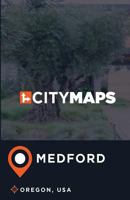 City Maps Medford Oregon, USA 1974075907 Book Cover