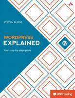 Wordpress Explained: Your Step-By-Step Guide 0133260364 Book Cover