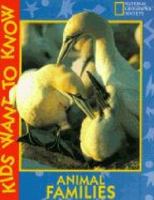KWTK: Animal Families (Kids Want to Know) 0792236106 Book Cover