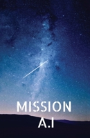 Mission A.I 1647604087 Book Cover