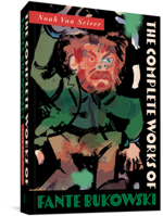 The Complete Works of Fante Bukowski 1683962850 Book Cover