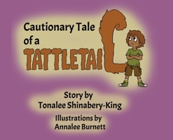 Cautionary Tale of a Tattletail B0HJK2SF18 Book Cover
