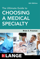 The Ultimate Guide To Choosing A Medical Specialty 0071790276 Book Cover