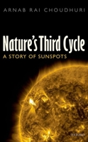 Nature's Third Cycle: A Story of Sunspots 0198807643 Book Cover