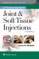 A Practical Guide to Joint & Soft Tissue Injections 1451186576 Book Cover