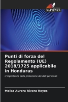 Punti di forza del Regolamento (UE) 2018/1725 applicabile in Honduras (Italian Edition) 620898551X Book Cover