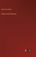 Voltaire und Rousseau 3368409581 Book Cover