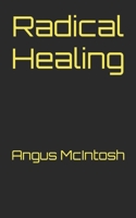 Radical Healing B09WPQMB5M Book Cover