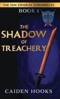 The Shadow of Treachery B0C7JDKMPL Book Cover