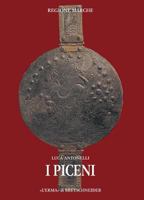 I Piceni: Corpus Delle Fonti. La Documentazione Letteraria. Raccolta E Commentata Delle Fonti 8882652424 Book Cover