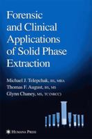 Forensic and Clinical Applications of Solid Phase Extraction 1617371149 Book Cover