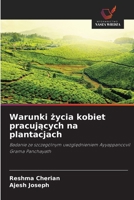 Warunki zycia kobiet pracujacych na plantacjach (Polish Edition) 6208928354 Book Cover