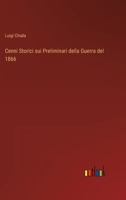 Cenni Storici sui Preliminari della Guerra del 1866 3368204513 Book Cover