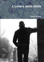 L'ombra delle stelle 1365742482 Book Cover