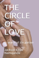 THE CIRCLE OF LOVE: In search of life partner B0884H7NMQ Book Cover