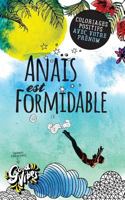 Anaïs est formidable: Coloriages positifs avec votre prénom 1974690415 Book Cover