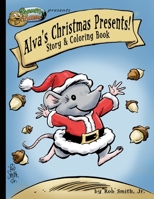 Alva's Christmas Presents! 1712986597 Book Cover