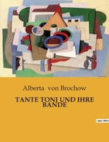 Tante Toni Und Ihre Bande B0BSTNRTQH Book Cover