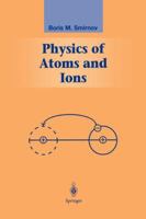 Physics of Atoms and Ions 1441930515 Book Cover
