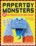 Papertoy Monsters: 50 Cool Papertoys You Can Make Yourself! 0761158820 Book Cover