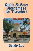 Quick & Easy Vietnamese for Travelers 1495991954 Book Cover