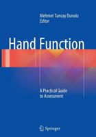 Hand Function: A Practical Guide to Assessment 1493941577 Book Cover