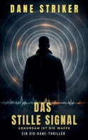 Das stille Signal (German Gid Kane Thrillers) (German Edition) B0GY9ZRNH5 Book Cover