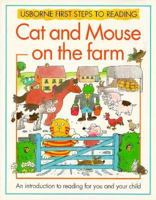 Cat and Mouse on the Farm (Usborne First Steps to Reading) 074601418X Book Cover