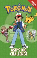 The Official Pokémon Fiction: Ash's Big Challenge: Book 1 (Pokémon Fiction 1) 1408351838 Book Cover