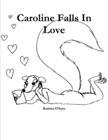 Caroline Falls In Love 1312984562 Book Cover