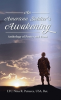 An American Soldier's Awakening: Anthology of Poetry and Prose B0B1H8VCPH Book Cover