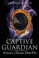 Captive Guardian 1533021007 Book Cover