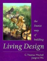 Living Design: The Daoist Way of Building 0070429758 Book Cover