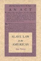 Slave Law in the Americas 0820341177 Book Cover