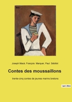 Contes des moussaillons: trente-cinq contes de jeunes marins bretons 2382749369 Book Cover