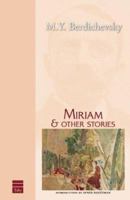 Miriam and Other Stories (Hebrew Classics) (Hebrew Classics) 1592640664 Book Cover
