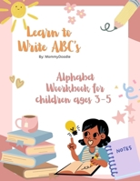 Learn To Write ABC's B0FNDS5WPD Book Cover