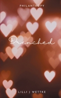 Drenched: Love letters I wish I could send you 3759743706 Book Cover