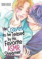 He Craves to be Teased by His Favorite ASMR Streamer Vol. 3 B0GVMDZT7P Book Cover