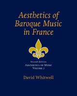 Aesthetics of Music: Aesthetics of Baroque Music in France 1936512645 Book Cover