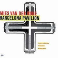 Mies Van Der Rohe: Barcelona Pavilion 8425216079 Book Cover