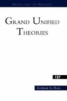 Grand Unified Theories 0805369686 Book Cover