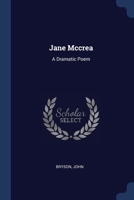 Jane Mccrea: A Dramatic Poem 1377100340 Book Cover
